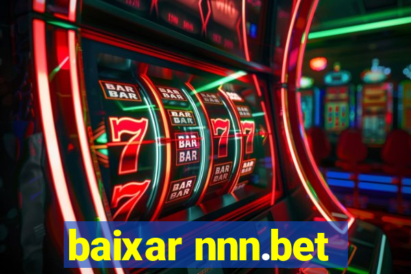 baixar nnn.bet